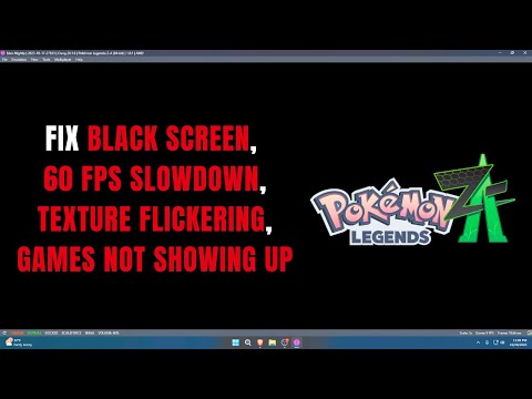 Fix Pokémon Legends ZA – Black Screen, Texture Flickering, 60 FPS Slowdown!