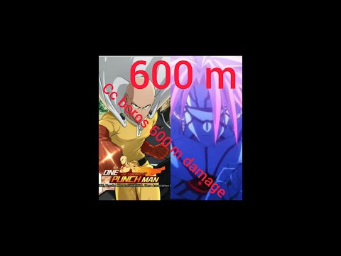 CC boros 600 m ( one Punch man the strongest )