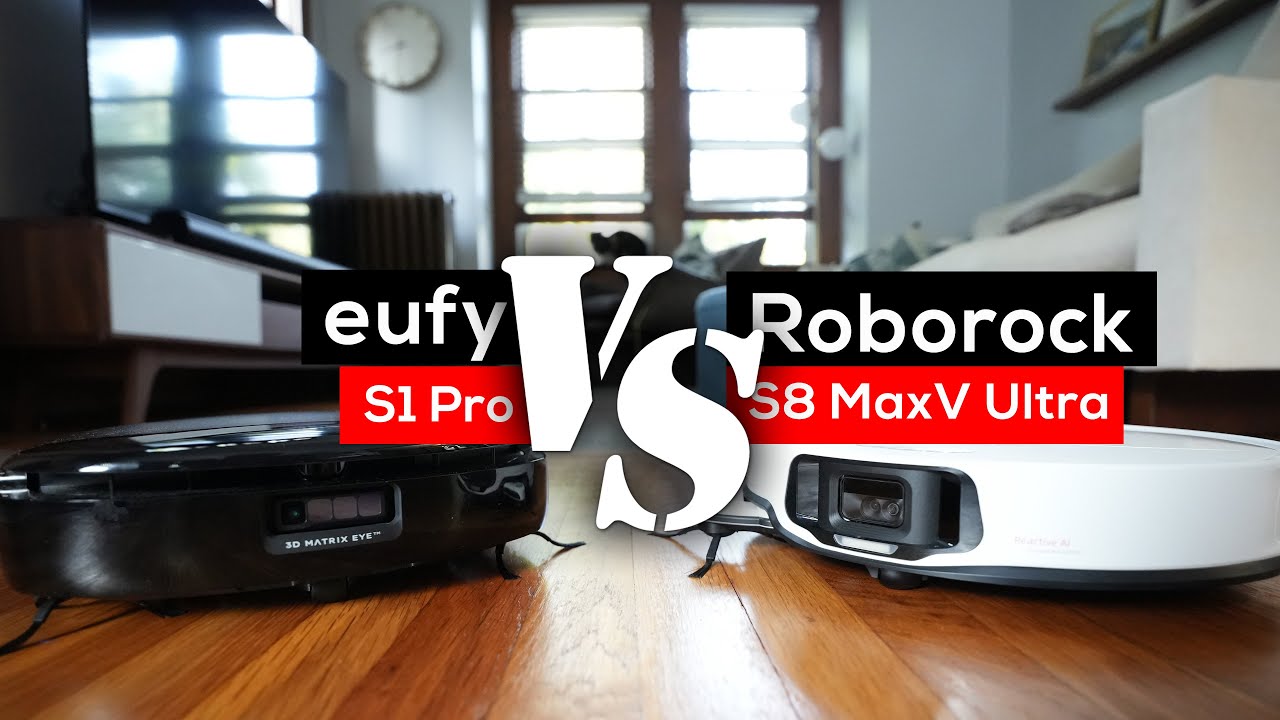eufy S1 Pro versus Roborock S8 MaxV Ultra: best robot vacuum & mop system showdown