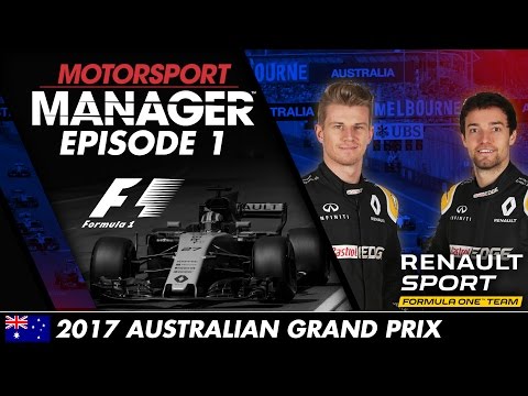 Motorsport Manager | Formula One Let’s Play – Episode 1: 2017 AUSTRALIAN GRAND PRIX