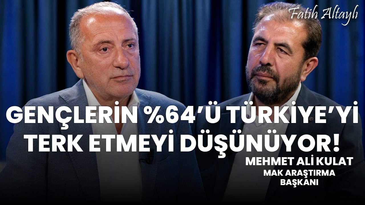 Gençlerin %64'ü Türkiye'yi terk etmeyi düşünüyor! / Fatih Altaylı & Mehmet Ali Kulat