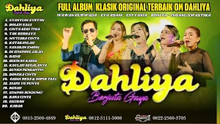 Download lagu FULL ALBUM DAHLIYA BERJUTA GAYA// MUSIK KLASIK TOP '  // AIRIN DIGIMEDIA // MJ AUDIO mp3