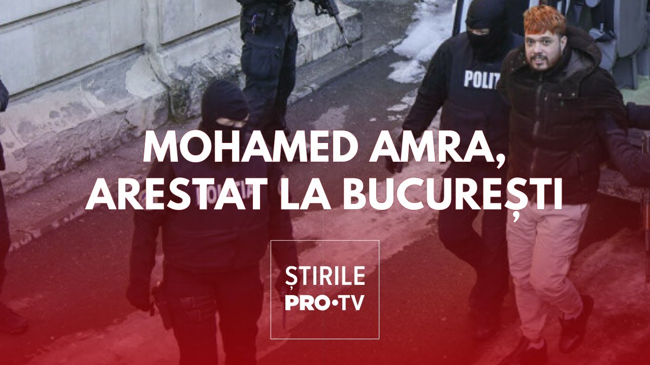Unde se ascundea în București narcotraficantul Mohamed Amra, căutat 9 luni în toată Europa
