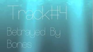 Hellogoodbye - Betrayed By Bones