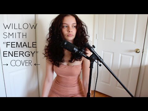 Willow Smith - Female Energy (Sabrina Claudio Cover)
