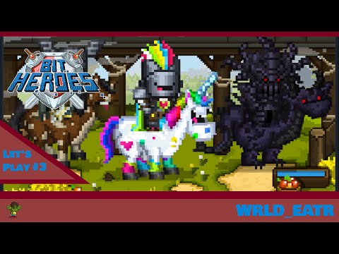 WRLD_EATR's Let's Play #3 - Bit Heroes