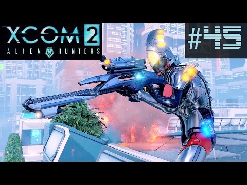 XCOM 2 Alien Hunters Part 45 - VIP Extraction