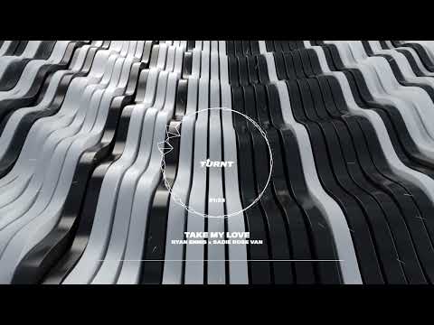 Ryan Ennis & Sadie Rose Van - Take My Love