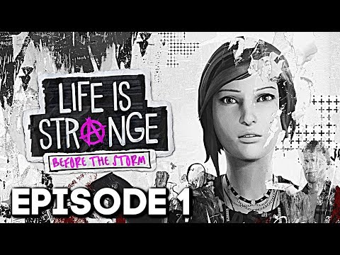 Life Is Strange: Before the Storm Episode 1: Awake Gameplay Walkthrough - (Full Gameplay)