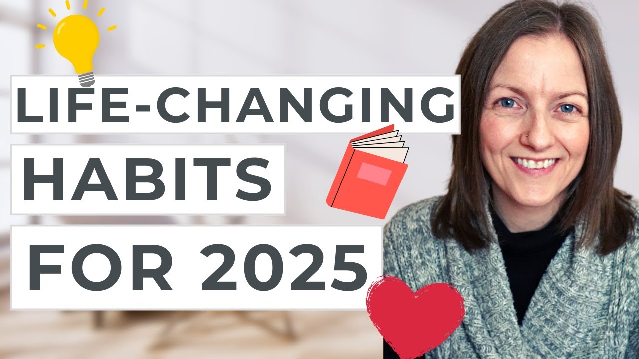 25 SIMPLE Habits To Change Your Life In 2025