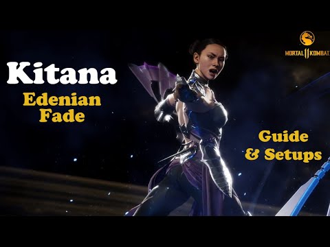 Kitana Edenian Fade Technical Guide & Setups: Mortal Kombat 11