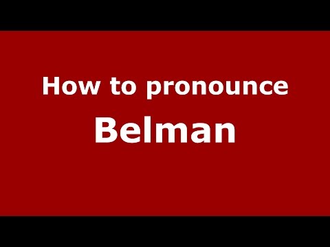 How to pronounce Belman