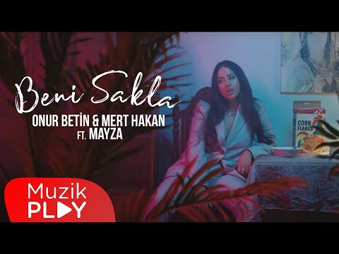 Onur Betin & Mert Hakan Ft. Mayza - Beni Sakla (Official Video)