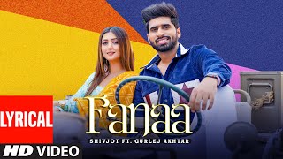 New Punjabi Songs 2021  Fanaa (LYRICAL) Shivjot Ft