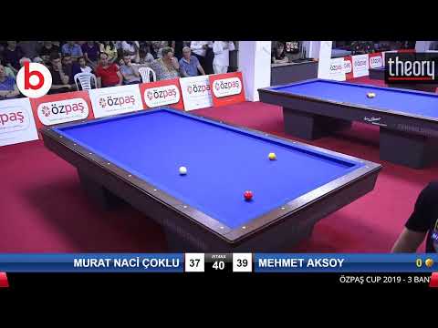 MURAT NACİ ÇOKLU & MEHMET AKSOY Bilardo Maçı - SAKARYA ÖZPAŞ CUP 2019-ÇEYREK FİNAL