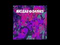 Nuclear Daisies - Bye Bye Butterfly (Official Audio)
