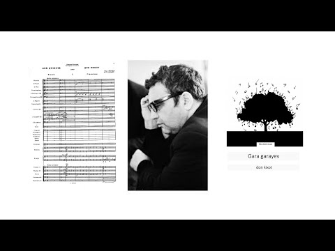 Gara Garayev – Don Quixote | Qara Qarayev – Don Kixot | Гара Гараев – Дон Кихот