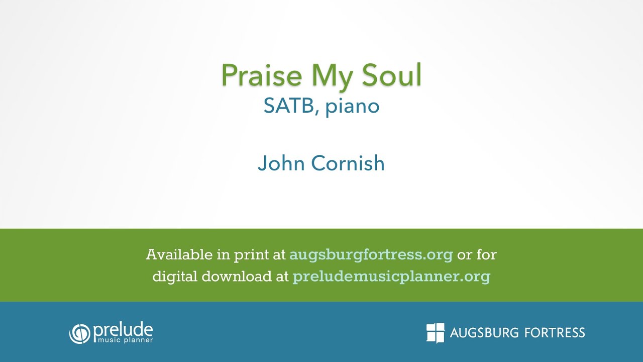 Video: Praise My Soul by John Cornish