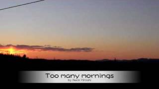 Too many mornings,  old country song