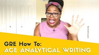 How to Score a 6 on Analytical Writing - GRE (2020)