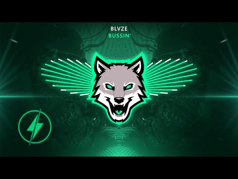 BLVZE - BUSSIN'