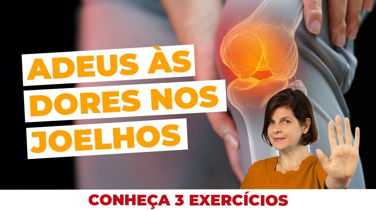 Diga ADEUS ÀS DORES NO JOELHOS com 03 exercícios