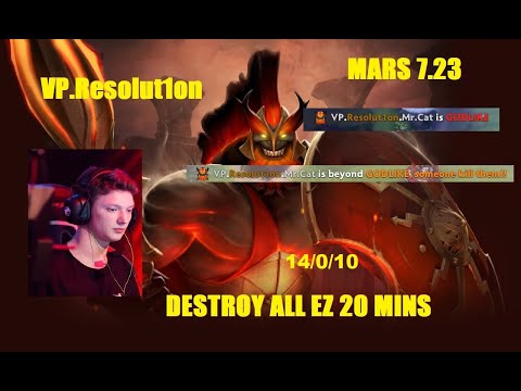 [DOTA 2] MARS BY VP.Resolut1on EZ 20 Mins Game DESTROY ALL
