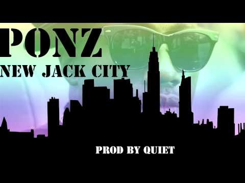 Ponz - New Jack City