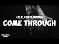 H.E.R ft. Chris Brown - Come Through (Clean - Lyrics)