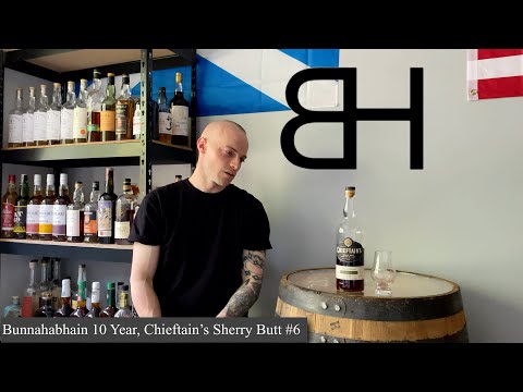 Bunnahabhain 10 Year, Chieftain’s Sherry Butt #6