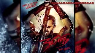 300: El Nacimiento De Un Imperio - Soundtrack 04 "Sparta" - HD