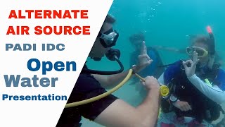Alternate Air Source Stationary - PADI IDC Open Water Presentation