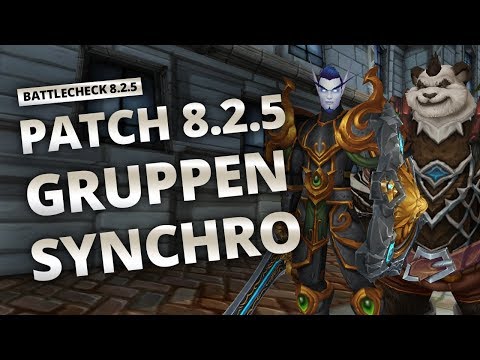 Battlecheck - Patch 8.2.5: Gruppensynchronisierung | World of Warcraft