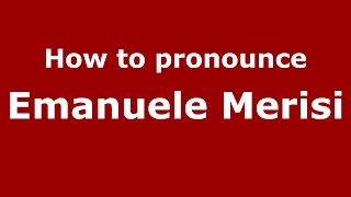 How to pronounce Emanuele Merisi