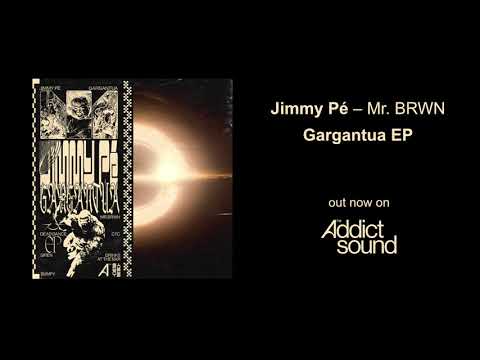 Jimmy Pé – Mr. BRWN