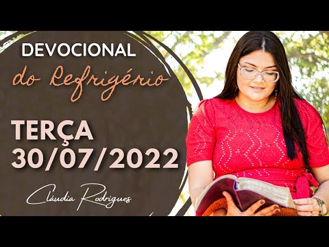 30/08/2022 Devocional do Refrigério - Oração e reflexão de hoje - Cláudia Rodrigues
