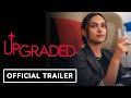Upgraded - Official Trailer (2024) Camila Mendes, Marisa Tomei