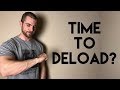 When To Deload