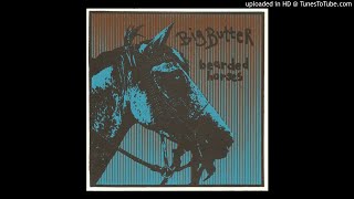 Big Butter ‎– Bearded Horses (Experimental Rock, Spoken Word) (1989)