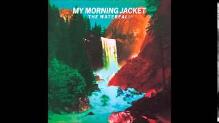 My Morning Jacket - Tropics (Erase Traces)