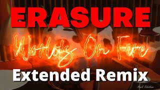 Erasure Worlds On Fire Extended Remix