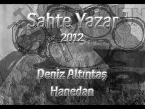 Deniz Altıntaş  ft  Hanedan   Sahte Yazar  2013