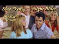 Elvis Presley - Night Rider - HD Movie Version - Re-edited with RCA/Sony audio