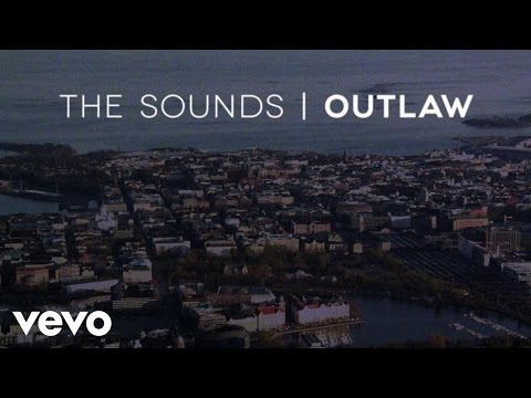 The Sounds - Outlaw