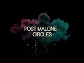 Post Malone - Circles (Lyrics) Post Malone - Circles (Lyrics)