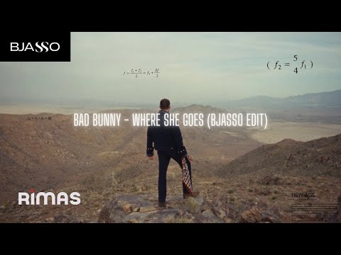 Bad Bunny - WHERE SHE GOES (BJASSO Edit)