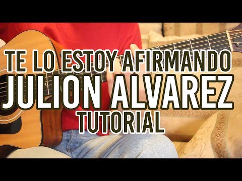 Te Lo Estoy Afirmando - Julion Alvarez