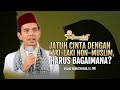 Jatuh Cinta Dengan Laki Laki Non Muslim Harus Bagaimana Ustadz Abdul Somad Lc MA Tanya Jawab