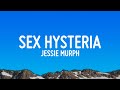 Jessie Murph Sex Hysteria Lyrics