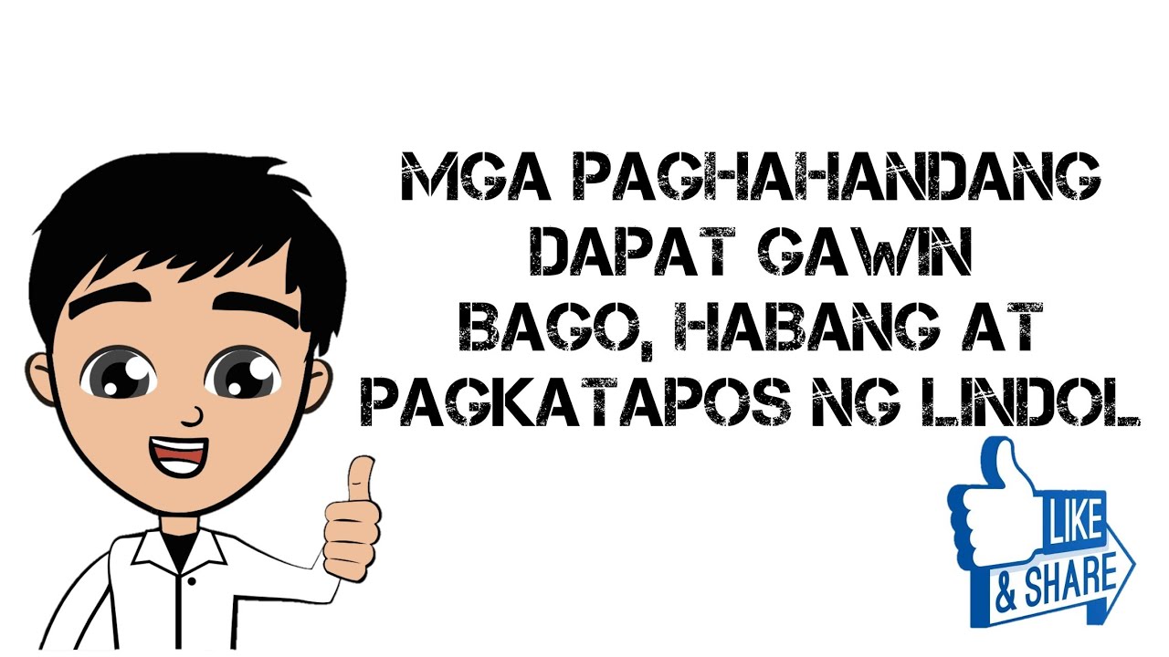 MGA PAGHAHANDANG DAPAT GAWIN BAGO, HABANG AT PAGKATAPOS NG LINDOL